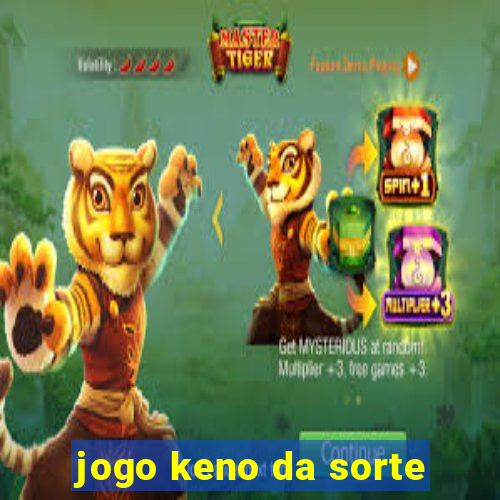 jogo keno da sorte